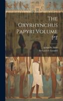 The Oxyrhynchus Papyri Volume Pt