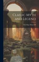 Classic Myth and Legend