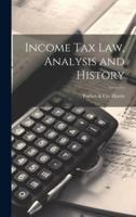 Income Tax Law, Analysis and History