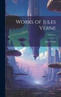 Works of Jules Verne; Volume 6