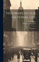 Highways in Our National Life; a Symposium