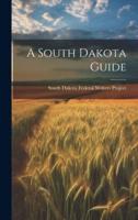 A South Dakota Guide