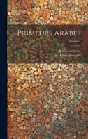 Primeurs Arabes; Volume 1