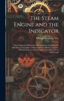The Steam Engine and the Indicator