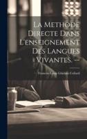 La Methode Directe Dans L'enseignement Des Langues Vivantes. --