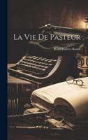 La Vie De Pasteur