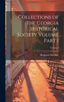 Collections of the Georgia Historical Society Volume Part 1; Volume 3