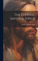 The Eternal Saviour-Judge