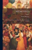 Mémoires; L'intervention Française Au Mexique. Préf. Par M. Le Comte De Moüy; Volume 2