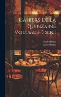 Cahiers De La Quinzaine Volume 1-3 Ser.1