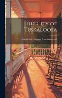 The City of Tuskaloosa