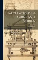 Calculations in Yarns and Fabrics