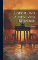 Goethe Und August Von Kotzebue