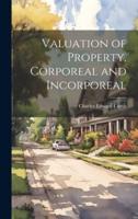 Valuation of Property, Corporeal and Incorporeal