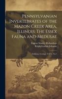 Pennsylvanian Invertebrates of the Mazon Creek Area, Illinois