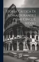 Storia Critica Di Roma Durante I Primi Cinque Secoli