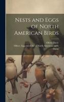 Nests and Eggs of North American Birds