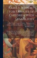 Family Support for Families of Children With Disabilities