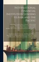 International Financial Institution Lending to Asia and the Pacific