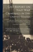 GAO Report on Nazi War Criminals in the United States