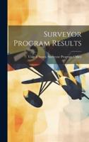 Surveyor Program Results