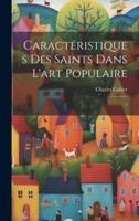 Caractéristiques Des Saints Dans L'art Populaire