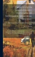 Twenty-Fifth Anniversary, Eleventh of November, Memorial Meeting