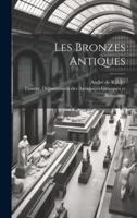 Les Bronzes Antiques