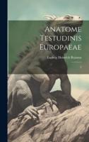 Anatome Testudinis Europaeae