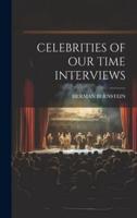 Celebrities of Our Time Interviews