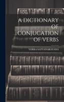 A Dictionary of Conjucation of Verbs