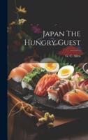 Japan The Hungry Guest