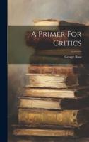 A Primer For Critics