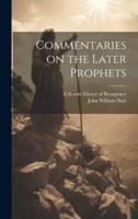 Commentaries on the Later Prophets