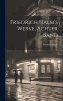 Friedrich Halm's Werke, Achter Band