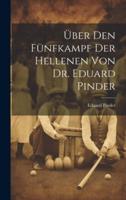 Über Den Fünfkampf Der Hellenen Von Dr. Eduard Pinder