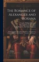 The Romance of Alexander and Roxana