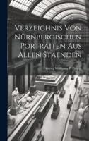Verzeichnis Von Nürnbergischen Portraiten Aus Allen Staenden