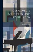 Gesammelte Schriften Und Dichtungen; Volume 8