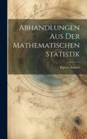 Abhandlungen Aus Der Mathematischen Statistik