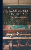 Graded Lessons in Shorthand