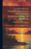 La Republica Dominicana En La Exposicion Internacional De Bruselas