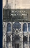 Sybaris and Other Homes