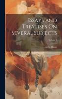 Essays and Treatises On Several Subjects; Volume 1