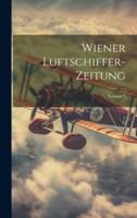Wiener Luftschiffer-Zeitung; Volume 3