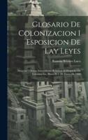 Glosario De Colonizacion I Esposicion De Lay Leyes