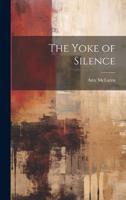 The Yoke of Silence