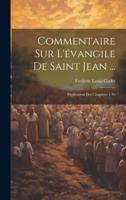 Commentaire Sur L'évangile De Saint Jean ...