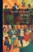 How to Make Money