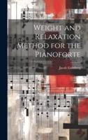 Weight and Relaxation Method for the Pianoforte